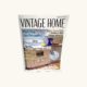 Magazine: Vintage Home